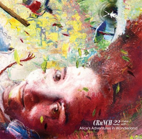 CruNCH 22 Alice In Wonderland