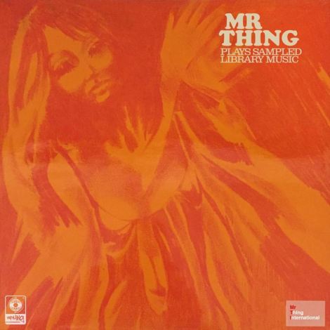 Mr Thing Plays Sampled Library Music